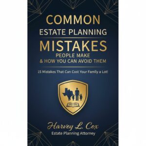 Common Estate Planning Mistakes People Make & How You Can Avoid Them