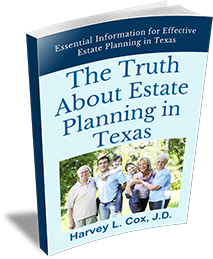 The Truth About Estate Planning In Texas